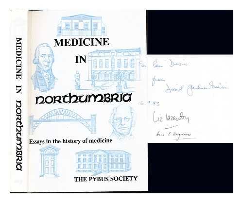 Imagen de archivo de Medicine in Northumbria: Essays on the History of Medicine in the North East of England a la venta por Book Booth