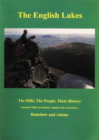 Beispielbild fr The English Lakes: The Hills, The People, Their History- Mountain Walks in Lakeland, Complete with Local History : East of Ullswater Bk. 4 zum Verkauf von AwesomeBooks