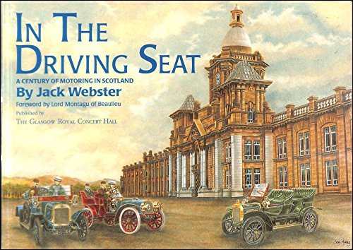 Beispielbild fr In the Driving Seat: Century of Motoring in Scotland zum Verkauf von WorldofBooks