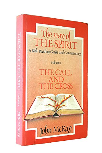 Beispielbild fr Way of the Spirit: The Call and the Cross v. 1: A Bible Reading Guide and Commentary zum Verkauf von WorldofBooks