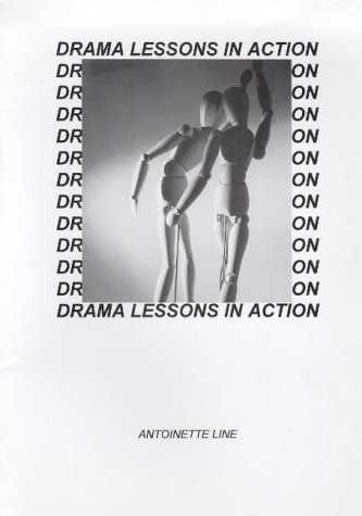 Beispielbild fr Drama Lessons in Action: A Resource Book - Twenty Five Drama Lessons Taught Through Improvisation zum Verkauf von WorldofBooks