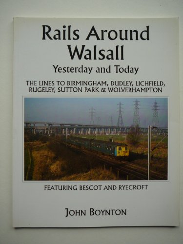 Beispielbild fr Rails Around Walsall zum Verkauf von WorldofBooks