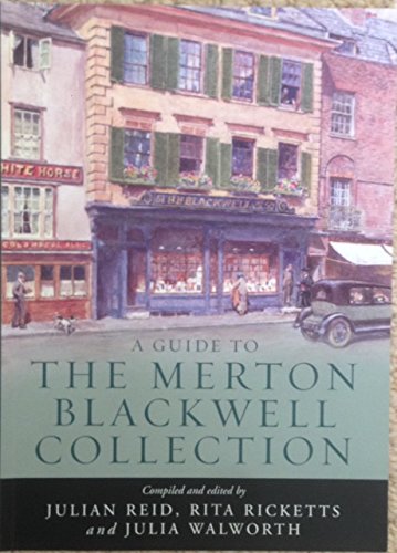 A Guide to the Merton Blackwell Collection (9780952231424) by Julia Walworth; Rita Ricketts