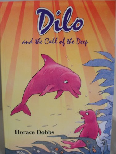 Stock image for Dilo and the Call of the Deep: 1 for sale by WorldofBooks