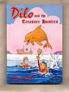 Stock image for Dilo and the Treasure Hunters for sale by WorldofBooks
