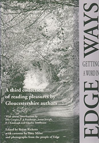 Beispielbild fr Getting a Word in Edgeways: A Third Collection of Reading Pleasures by Gloucestershire Authors zum Verkauf von Reuseabook