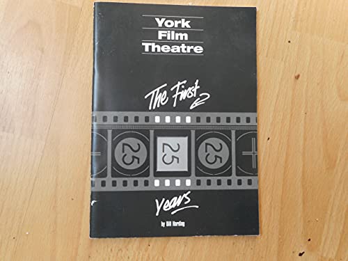 York Film Theatre: The first 25 years (9780952243809) by Bill Harding