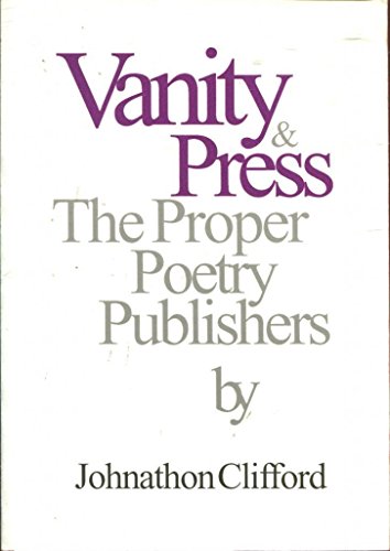 Beispielbild fr Vanity Press and the Proper Poetry Publishers zum Verkauf von Reuseabook