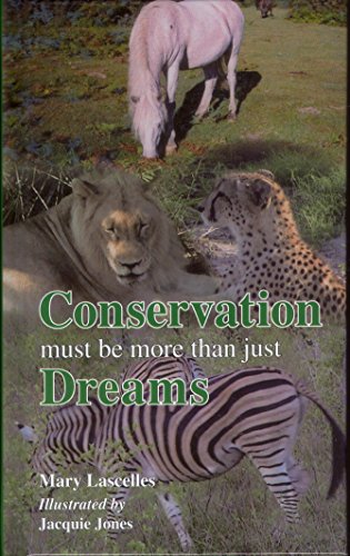 Stock image for Conservation must be more than just Dreams for sale by Merandja Books