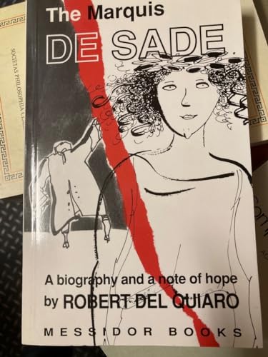 Beispielbild fr Marquis De Sade: A Biography and a Note of Hope zum Verkauf von WorldofBooks