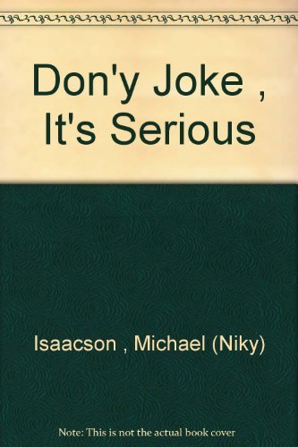 Stock image for Don'y Joke , It's Serious for sale by Langdon eTraders