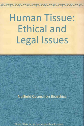 Human Tissue Ethical and Legal Issues