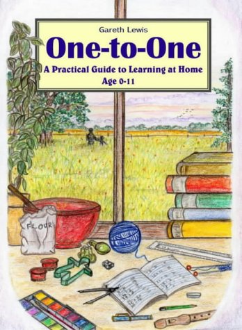 Stock image for One-to-one: A Practical Guide to Learning at Home Age 0-11 for sale by WorldofBooks