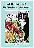 Stock image for Jack the Station Cat and the Great Little Trains Robbery for sale by Goldstone Books