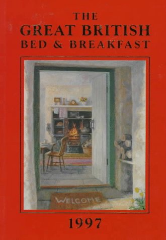 Beispielbild fr The Great British Bed And Breakfast 1997 zum Verkauf von Hamelyn