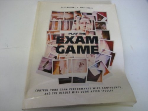 Imagen de archivo de Play the Exam Game: Control Your Performance with Confidence a la venta por AwesomeBooks