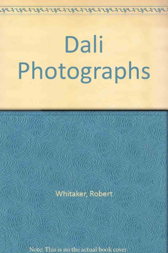 Dali Photographs (9780952301301) by Whitaker, Robert; Waters, Brian