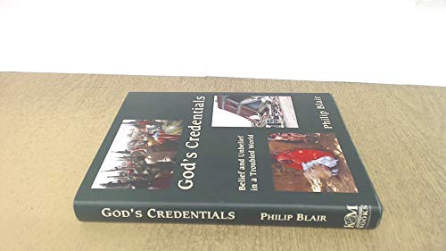 Beispielbild fr God's Credentials: Belief and Unbelief in a Troubled World zum Verkauf von WorldofBooks