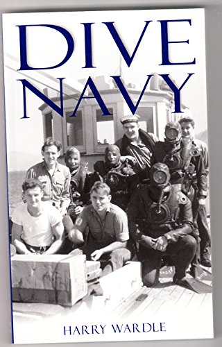 Stock image for Dive Navy | Memoirs 1935 - 58 for sale by Book Deals