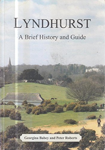 Stock image for Lyndhurst: A Short History and Guide for sale by WorldofBooks