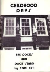 Imagen de archivo de Childhood Days: Docks and Dock Slang a la venta por WorldofBooks