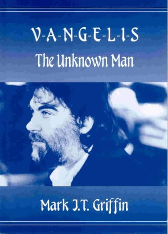 9780952318729: Vangelis: The Unknown Man - An Unauthorised Biography