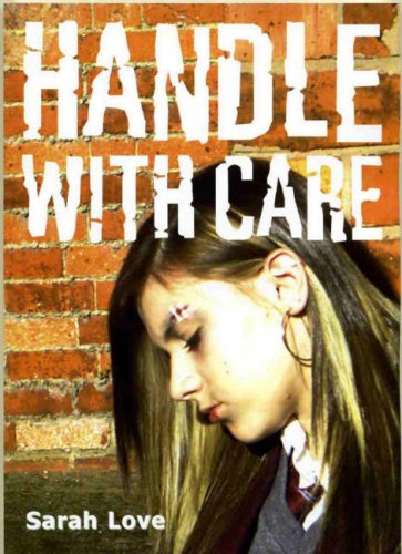 Handle with Care (9780952318835) by Sarah Love