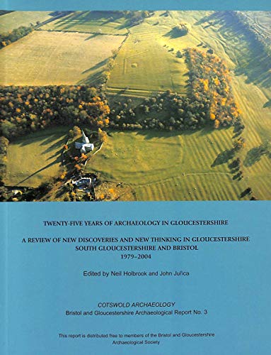 Beispielbild fr Twenty-Five Years of Archaeology in Gloucestershire zum Verkauf von WorldofBooks