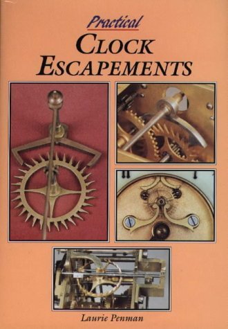 Beispielbild fr Practical Clock Escapements zum Verkauf von Fahrenheit's Books