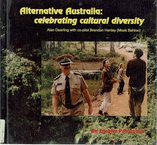 Stock image for Alternative Australia: Celebrating Cultural Diversity. for sale by BOOKHOME SYDNEY