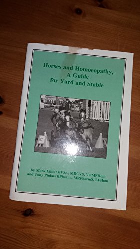 Beispielbild fr Homeopathy For Horses, a Guide for Yard and Stable zum Verkauf von WorldofBooks