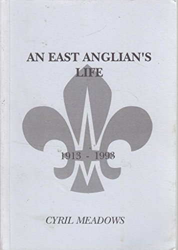 An East Anglian's Life