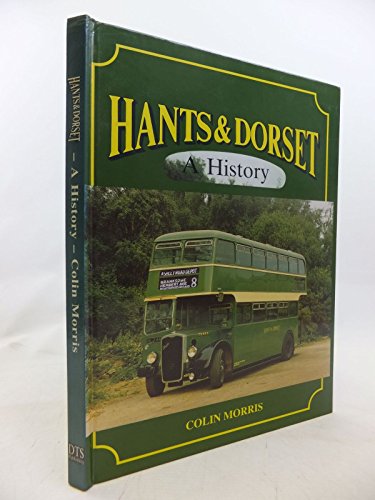 Beispielbild fr Hants and Dorset: A History zum Verkauf von WorldofBooks