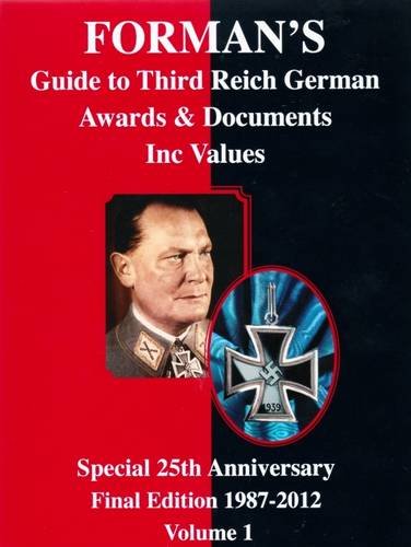 Stock image for Forman's Guide to Third Reich German Awards & Documents Inc. for sale by Babushka Books & Framers