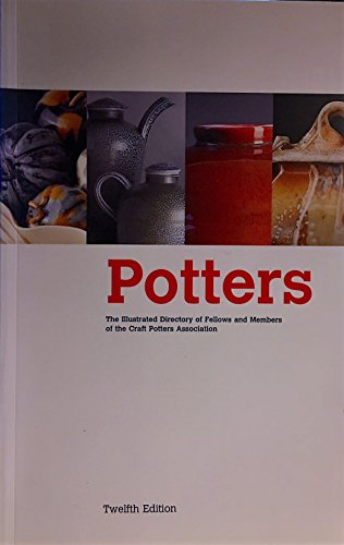 Potters: An Illustrated Directory of the Work of Fellows and Members of the Craft Potters Association (9780952357629) by Emmanuel Cooper - Eileen Lewenstein