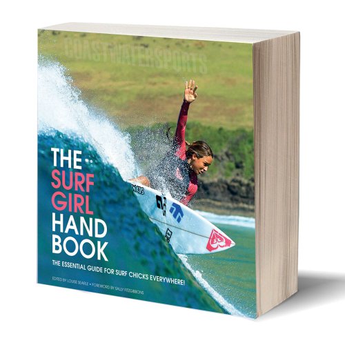 9780952364610: The Surf Girl Handbook: The Essential Guide for Surf Chicks Everywhere!