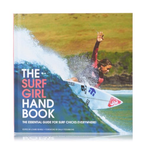 9780952364610: The Surf Girl Handbook: The Essential Guide for Surf Chicks Everywhere