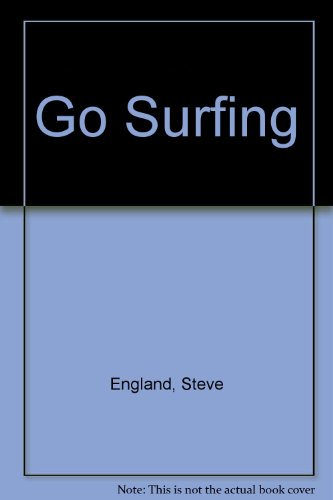 Go Surfing (9780952364634) by Steve England; Chris Power