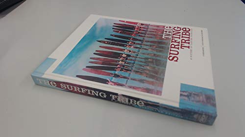 Beispielbild fr The Surfing Tribe - a History of Surfing in Britain: A History of Surfing in Britain zum Verkauf von WorldofBooks