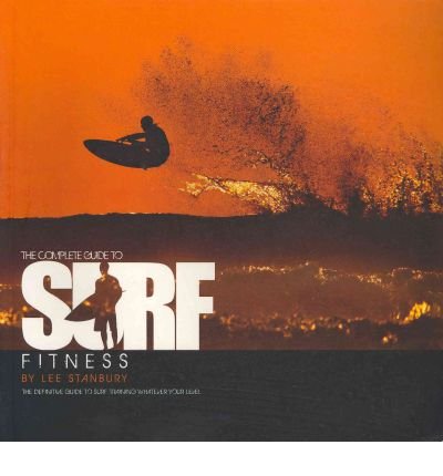 9780952365662: Complete Guide to Surf Fitness