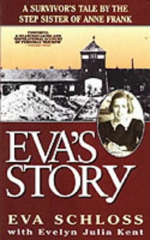 9780952371694: Eva's Story: A Survivor's Tale by the Step-Sister of Anne Frank