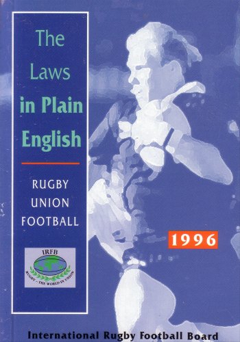 Imagen de archivo de The Laws in Plain English: Rugby Union Football 1996 a la venta por Hawking Books