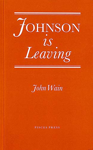 Stock image for Johnson is Leaving: A Monodrama for sale by The Poetry Bookshop : Hay-on-Wye