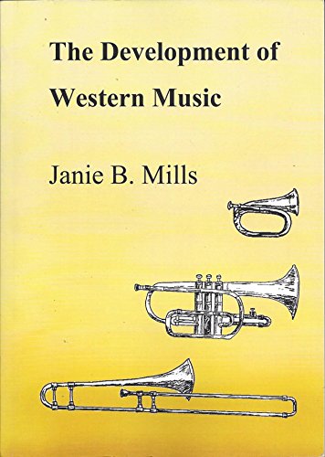 Beispielbild fr The Development of Western Music: A Chronological Reference Book from Ancient Times to the Present Day zum Verkauf von Anybook.com