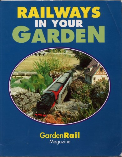 Stock image for Railways in Your Garden for sale by WorldofBooks