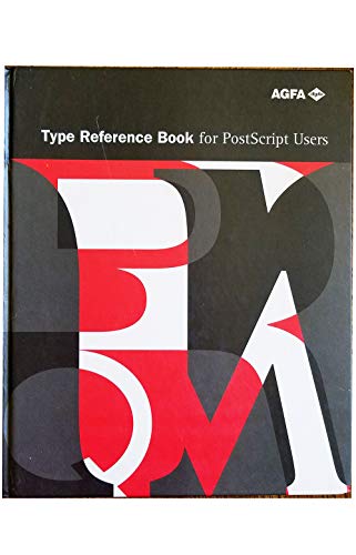 Beispielbild fr Type Reference Book for Postscript Users zum Verkauf von HPB-Red