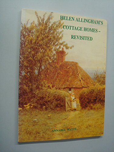 Stock image for Helen Allingham's Cottage Homes - Revisited for sale by AwesomeBooks