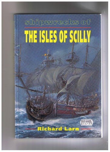 Beispielbild fr Shipwrecks of the Isles of Scilly: v. 3 (Cornish Shipwrecks S.) zum Verkauf von WorldofBooks