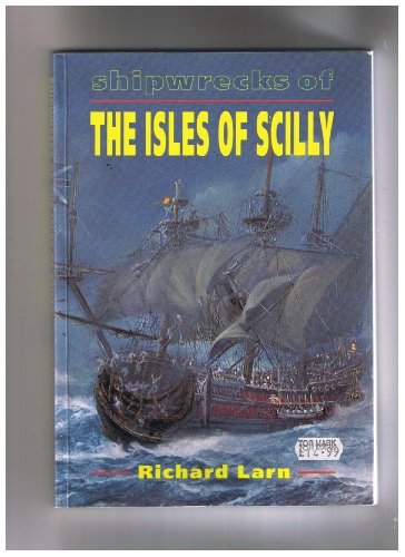 9780952397151: Shipwrecks of the Isles of Scilly: v. 3 (Cornish Shipwrecks S.)