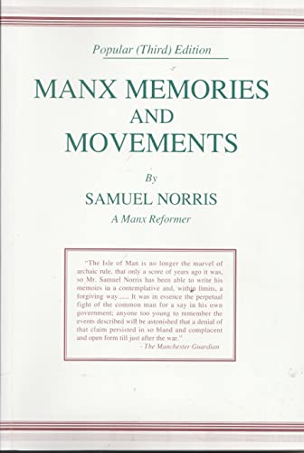 Beispielbild fr Manx Memoires and Movements: A Journalist's Recollections zum Verkauf von WorldofBooks